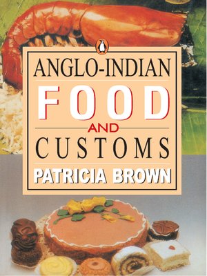 cover image of Anglo-Indian Food and Customs